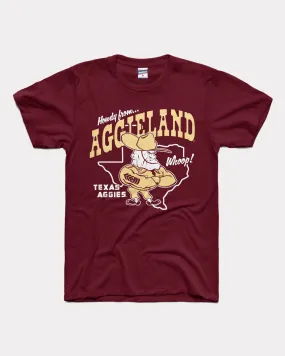 Howdy From Aggieland Maroon T-Shirt